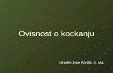Ovisnost o kockanju - Ivan Kordić
