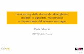 GP Dati - WHR 2012 Forecasting della domanda alberghiera: modelli e algoritmi matematici a disposizione del revenue manager - Paola Pellegrini