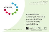 Implementácia európskych noriem a smerníc (ESG) do systému kvality vysokejškoly