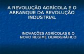 A revolucao agricola e o arranque da revolucao