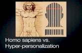 Homosapiens vs. Hyper-personalization