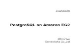 JAWSUG版 PostgreSQL on Amazon EC2の可能性
