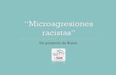 "Microagresiones racistas". Un proyecto de Kiyun.
