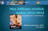 Affiliate Conference 2012 Vortrag: Was Affiliates wirklichwollen