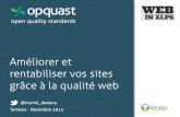 Améliorer et rentabiliser vos sites grâce à la qualité web - Webinalps WIA9