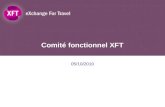 Comité fonctionnel  XFT -  2010-10-05
