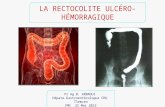 Recto colite ulcero-hemmoragique  fmc  Pr Arbaoui  CHU Tlemcen