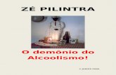 ZÉ PILINTRA - ALCOOLISMO!