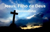 Fernandinho - Jesus, Filho de Deus Versão 2