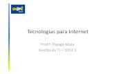Tecnologias para Internet - 2013.1 - Aula 3