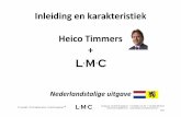 1 - Inleiding en Karakteristiek LMC + Heico Timmers