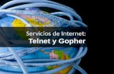 Servicios de Internet: Telnet y Gopher