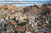 Les réseaux sociaux face au développement urbain dans les PVD : les pratiques collaboratives dans les favelas 2.0