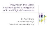 Playing on the Edge: Facilitating the Emergence of a Local Digital Grassroots