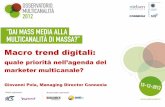 Macro trend digitali: quale priorità nell'agenda del marketer multicanale? - 13 dicembre 2012