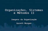 Organizações Sistemas e Métodos II