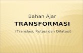 Transformasi (Translasi, Rotasi Dan Dilatasi)