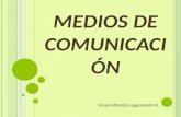''MEDIOS DE COMUNICACION''.
