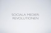Sociala Medier: Revolutionen
