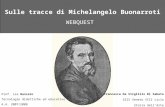 Sulle tracce di Michelangelo Buonarroti