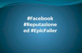 #Facebook #Reputazione ed #EpicFailer