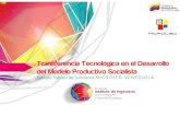 Transferencia Tecnológica en el Desarrollo del Modelo Productivo Socialista