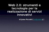 Web2.0: strumenti e tecnologie per la realizzazione di servizi innovativi