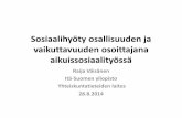 Sosiaalihyöty osallisuuden ja vaikuttavuuden osoittajana aikuissosiaalityössä - Raija Väisänen