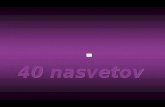 40 Nasvetov