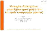 Google Analytics: Averigua qué pasa en tu web (segunda parte)