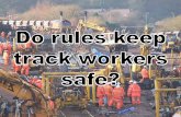 Do Rules Keep Track Workers Safe