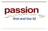 PASSION. FIND AND LOVE IT
