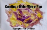 Creating a Wider View of You: Tapping into your creativity