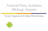 Android hata ayıklama(debug) araçları
