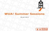 Fotoverslag WUA! Summer Sessions 25 juli 2012