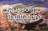Mussolini Il Dittatore