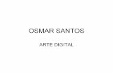 Arte digital, un nuevo lenguaje que a partir de 1995 adopta el pintor Osmar Santos para expresarse artísticamente.