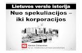 Lietuvos verslo istorija: nuo spekuliacijos - iki korporacijos
