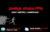 Zombie apokalypsa jako nástroj gamifikace