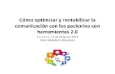Cómo optimizar y rentabilizar la comunicación con los pacientes con herramientas 2.0. imedicplus.com