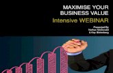 Webinar Recording - Maximise Your Business Value - July 2014