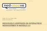 Individuele leerpaden en interactieve werkvormen in Moodle 2.0; Presentatie op Moodlemoot NL, Den Haag, 25 mei 2011; Pieter van der Hijden