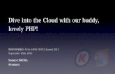 Dive into the Cloud with our buddy, lovely PHP!