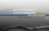 Relativismo y utilitarismo