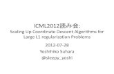 ICML2012読み会 Scaling Up Coordinate Descent Algorithms for Large L1 regularization Problems