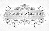 Le Gateau Maison range of cakes 2014