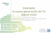 DVB-NGH, LA NUEVA GENERACIÓN DE TV DIGITAL MÓVIL