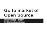 Coscup 2013 slide go to market of open source ( shiashia )