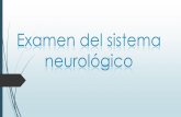 Semiología médica Examen del sistema Neurológico
