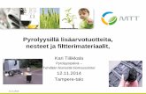 Bisnestä biomassoista -pyrolyysipäivä Tampere-talolla 12.11.2014, Kari Tiilikkala, MTT
